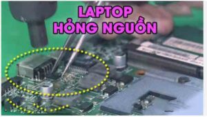 dịch vụ sửa laptop bị mất nguồn ở gò vấp