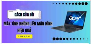 dịch vụ sửa laptop không lên nguồn