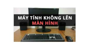 dịch vụ sửa máy tính không lên nguồn